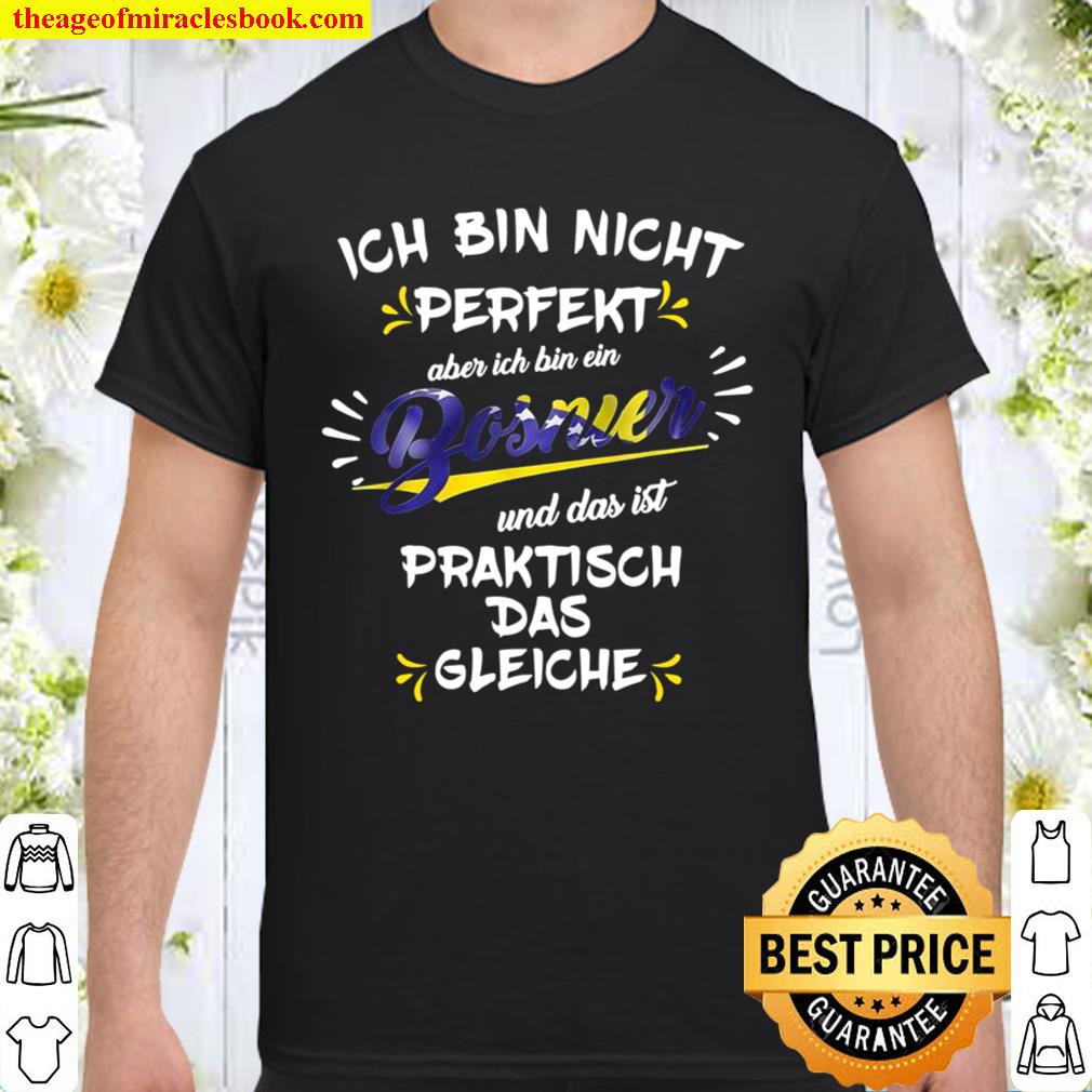 Ich bin ein Bosnier limited Shirt, Hoodie, Long Sleeved, SweatShirt