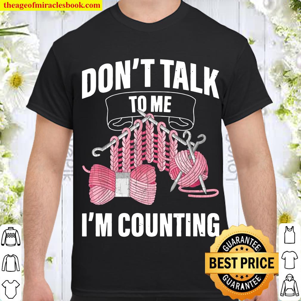 I’m Counting Crocheter Knitting 2021 Shirt, Hoodie, Long Sleeved, SweatShirt