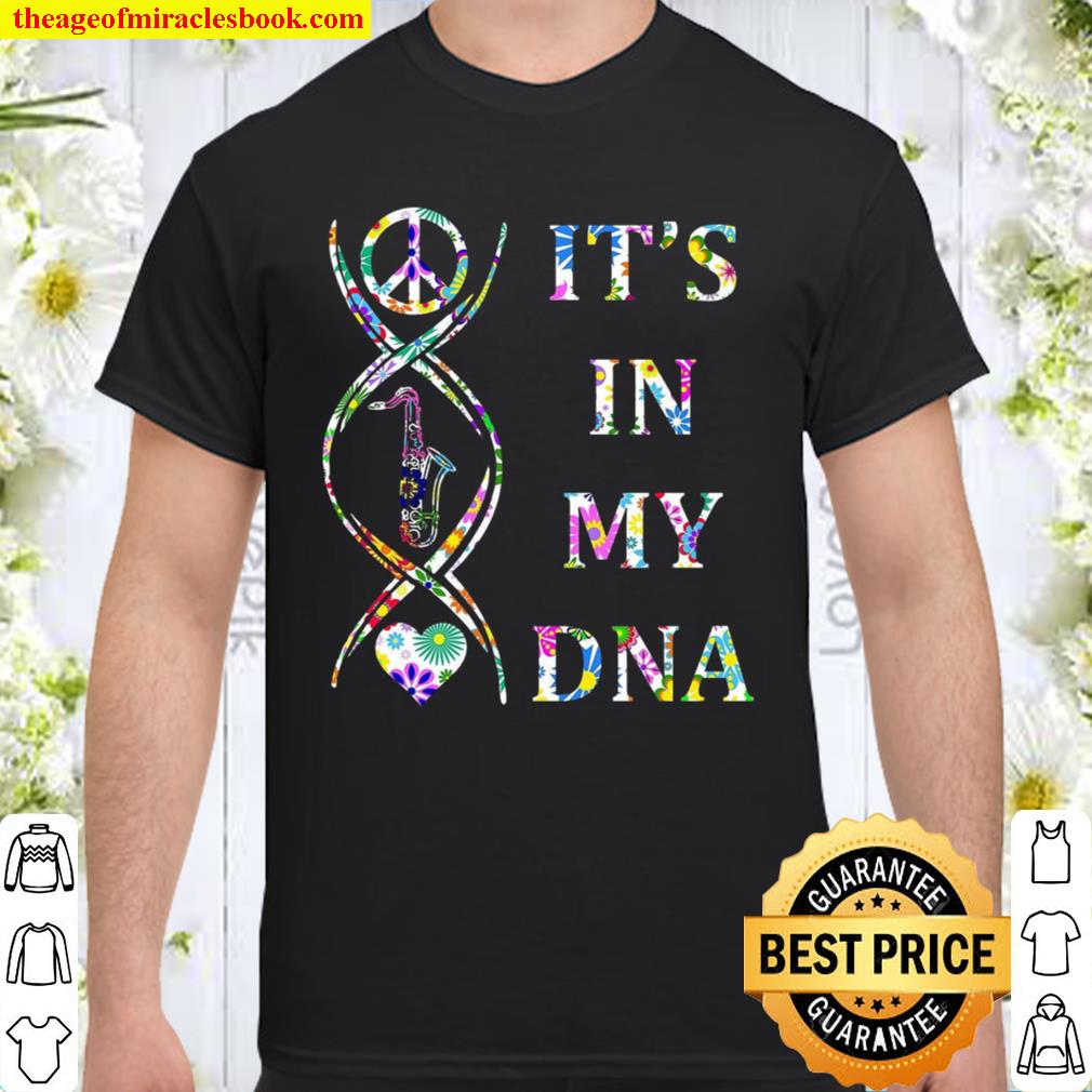 It’s In My DNA limited Shirt, Hoodie, Long Sleeved, SweatShirt It’s In My DNA limited Shirt, Hoodie, Long Sleeved, SweatShirt