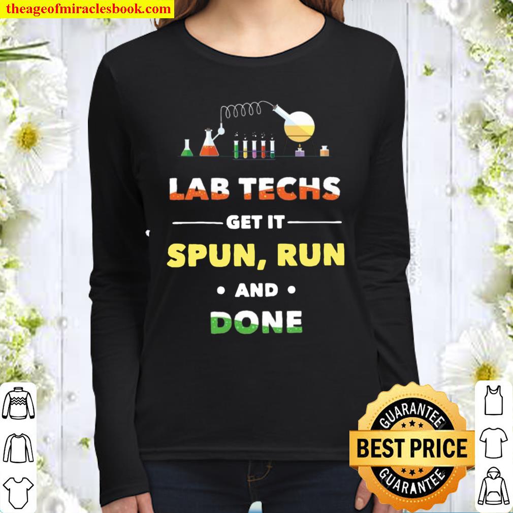 Lab Techs Get It Spun Run And Done Women Long Sleeved