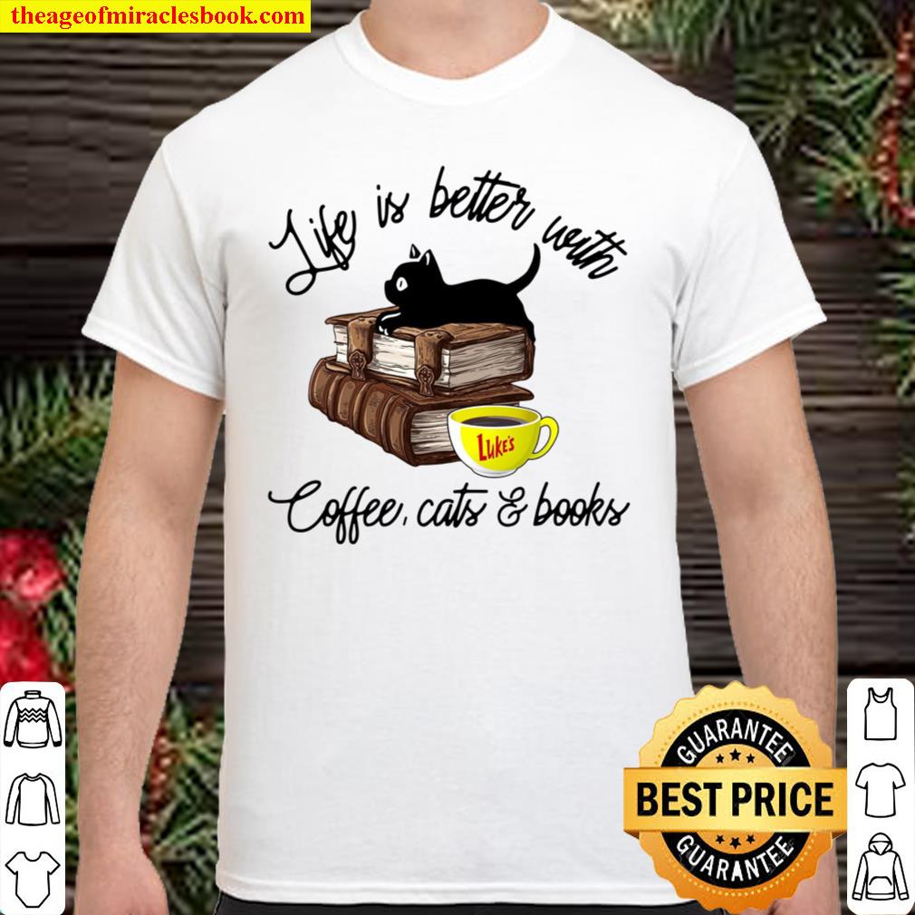 Life Is Better With Luke Coffee Cats And Books limited Shirt, Hoodie, Long Sleeved, SweatShirt