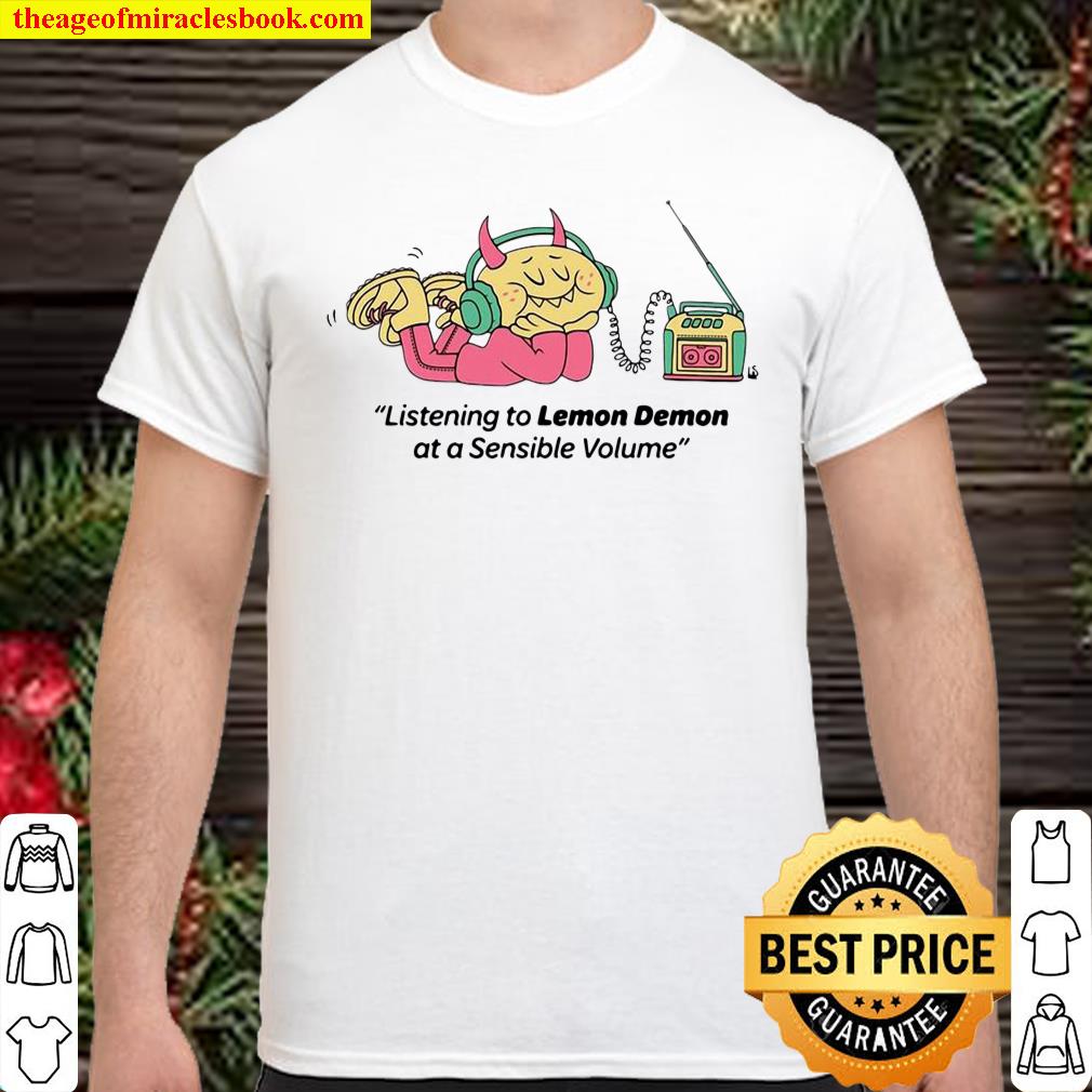 Listening To Lemon Demon At A Sensible Volume T-shirt, hoodie, tank top, sweater