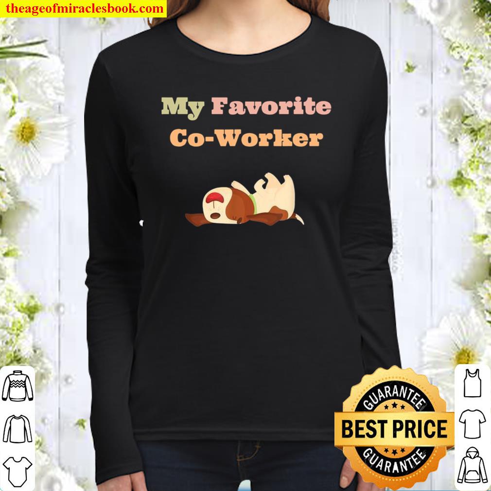 My Favorite CoWorker Dogs Women Long Sleeved