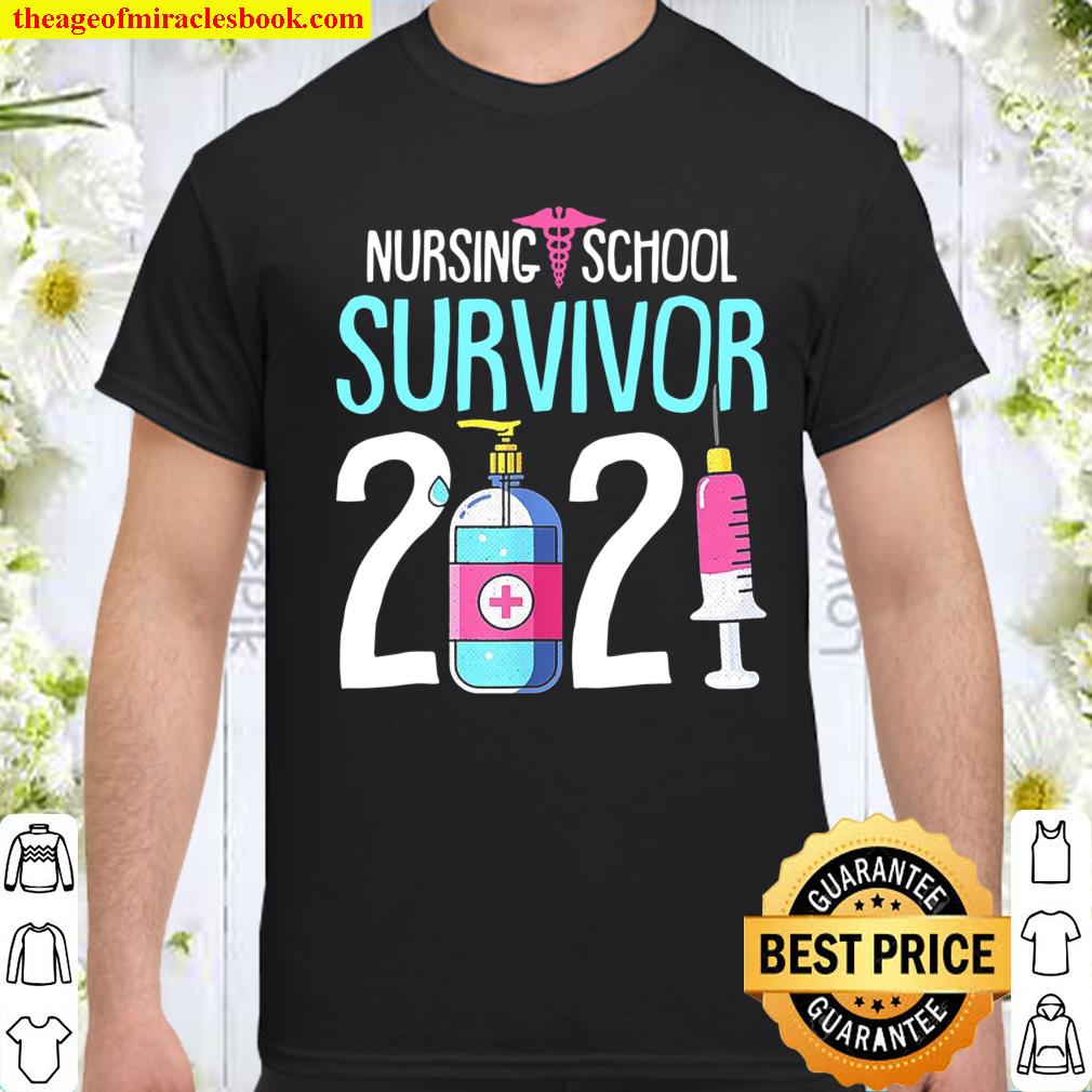 Nursing School Survivor 2021 Rn Nurse Grad Student Gift shirt, hoodie, tank top, sweater