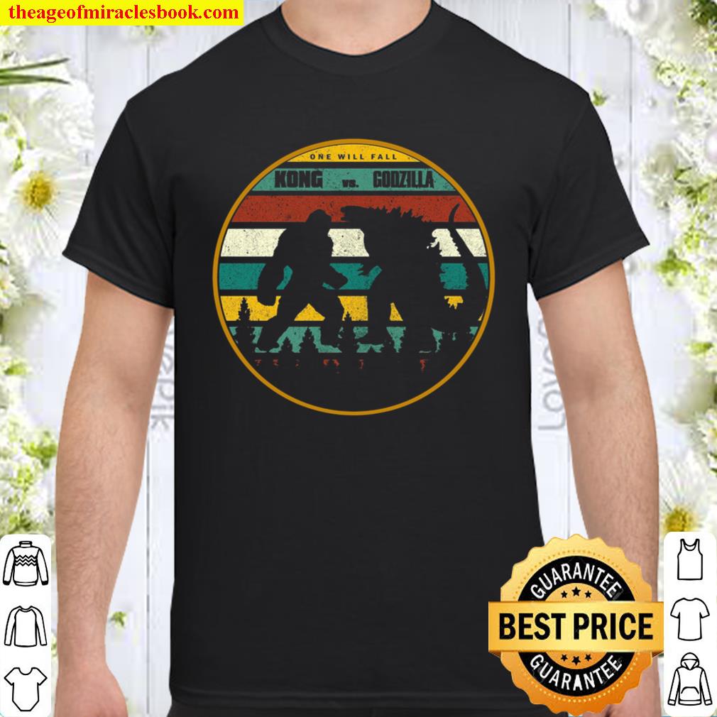 One Will Fall Kong Vs Godzilla limited Shirt, Hoodie, Long Sleeved, SweatShirt
