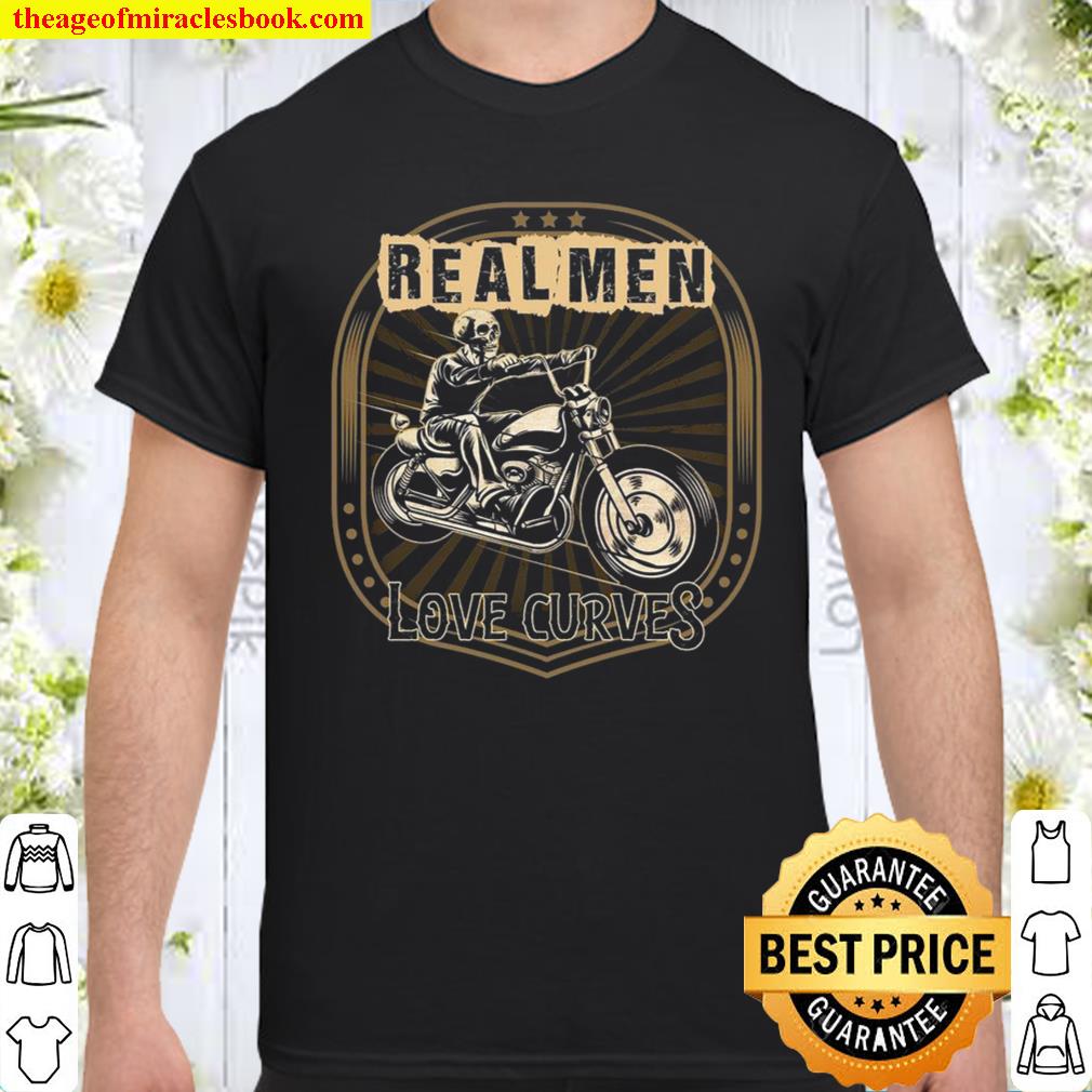 Real Men Love Curves Shirt, hoodie, tank top, sweater