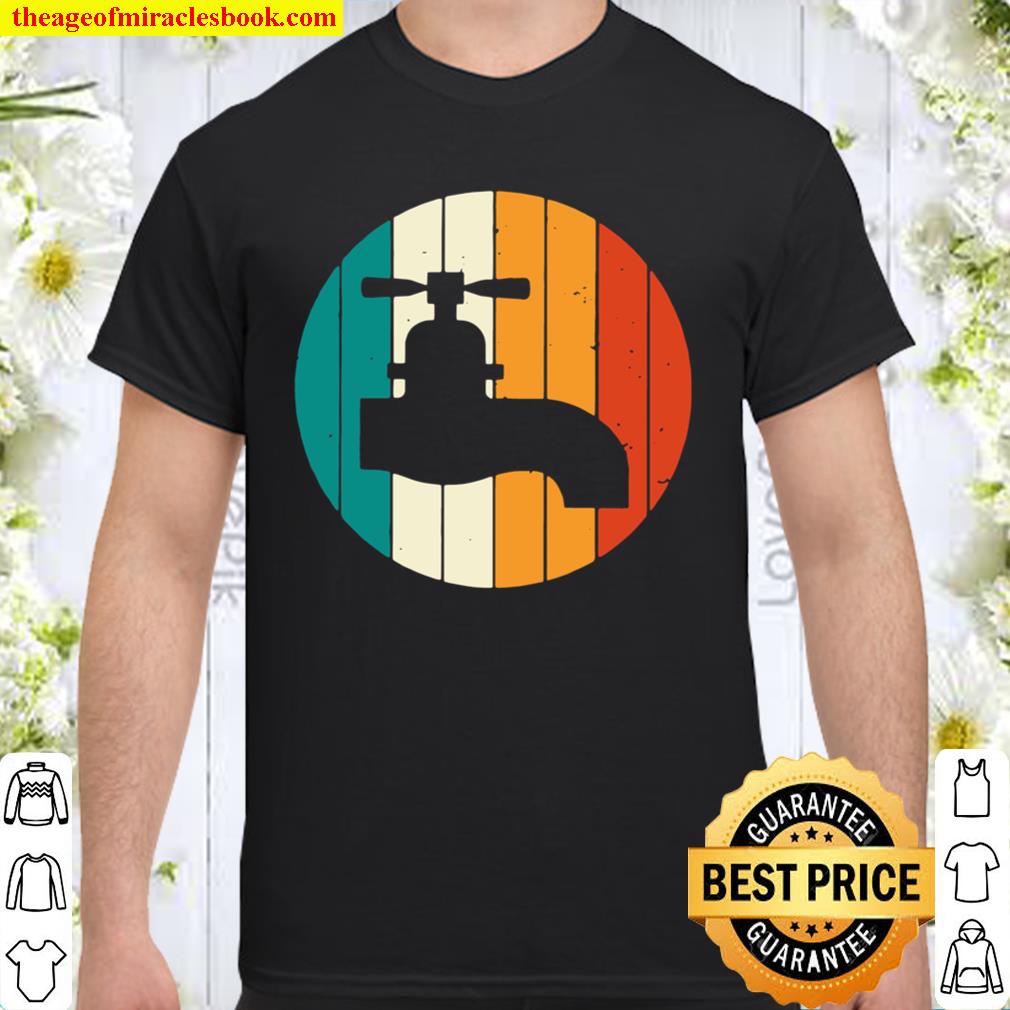 Retro Vintage Plumber Faucet 2021 Shirt, Hoodie, Long Sleeved, SweatShirt Retro Vintage Plumber Faucet 2021 Shirt, Hoodie, Long Sleeved, SweatShirt