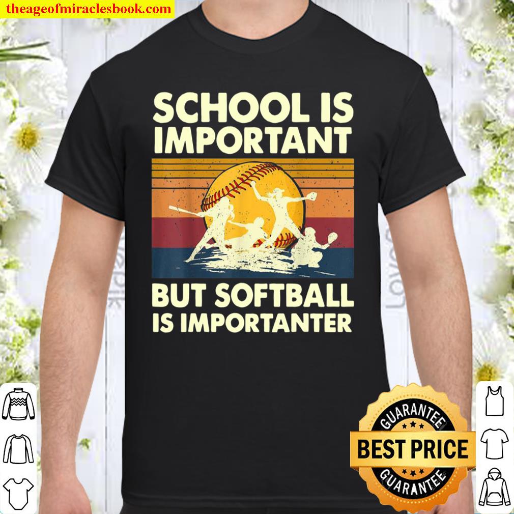 School Is Important But Softball Is Importanter Player Shirt School Is Important But Softball Is Importanter Player Shirt
