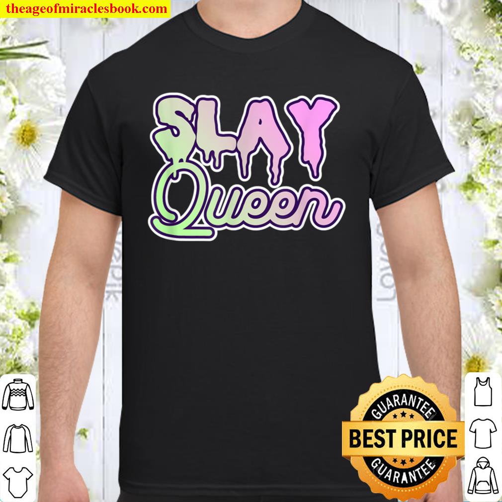 Slay Queen Kawaii Pastel Goth limited Shirt, Hoodie, Long Sleeved, SweatShirt