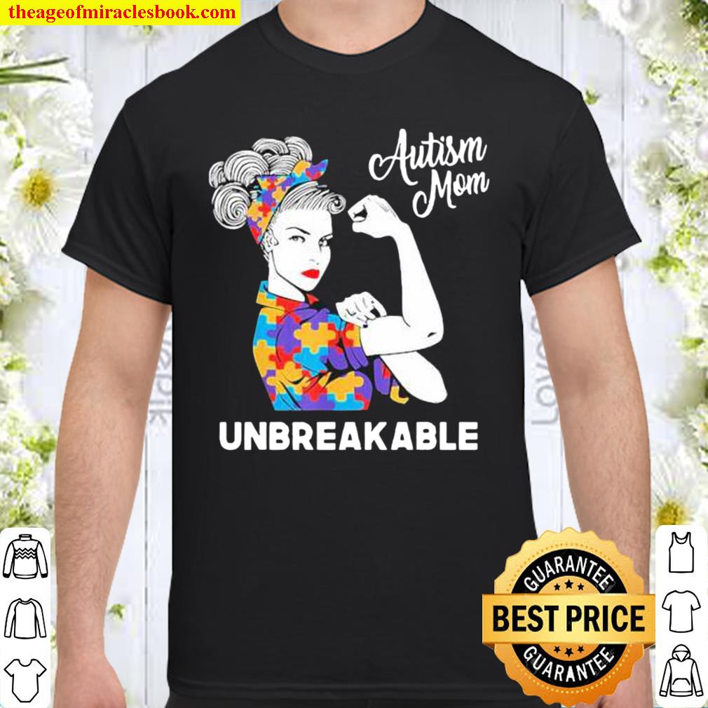 Strong Girl Autism Mom Unbreakable 2021 Shirt, Hoodie, Long Sleeved, SweatShirt Strong Girl Autism Mom Unbreakable 2021 Shirt, Hoodie, Long Sleeved, SweatShirt