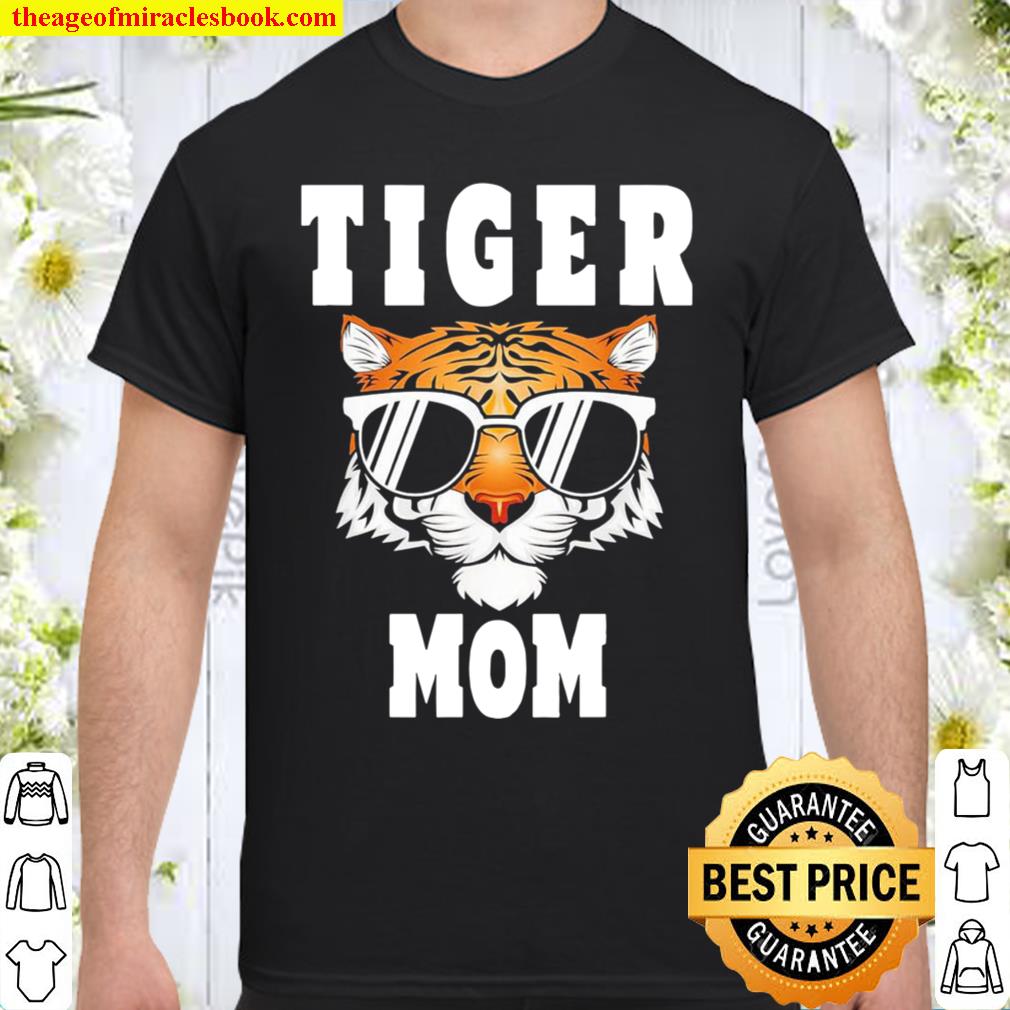 Tiger Mom Happy Mother’s Day 2021 Shirt, Hoodie, Long Sleeved, SweatShirt Tiger Mom Happy Mother’s Day 2021 Shirt, Hoodie, Long Sleeved, SweatShirt