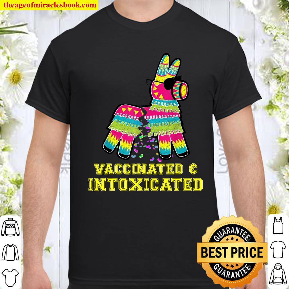 Vaccinated & Intoxicated Shirt, hoodie, tank top, sweater Vaccinated & Intoxicated Shirt, hoodie, tank top, sweater