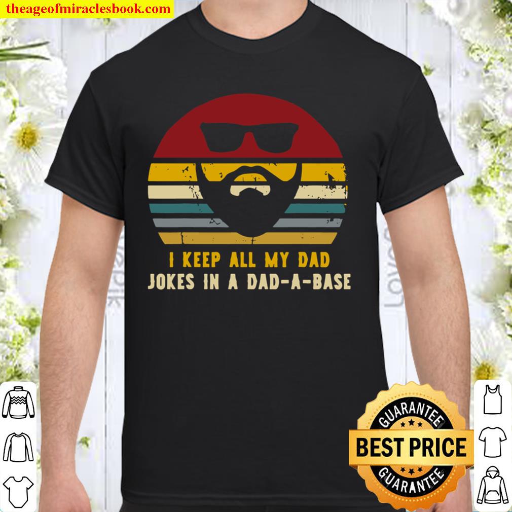 Vintage I Keep All My Dad Jokes In A Dad-A-Base Rad Dad new Shirt, Hoodie, Long Sleeved, SweatShirt
