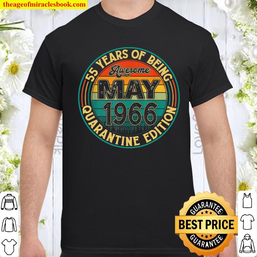 Vintage May 1966 55th Birthday Quarantine Shirt, hoodie, tank top, sweater Vintage May 1966 55th Birthday Quarantine Shirt, hoodie, tank top, sweater