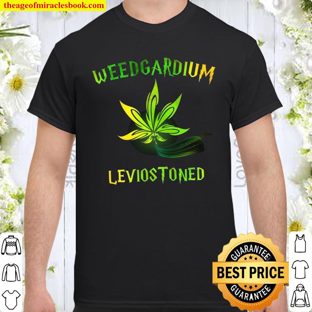 Weedgardium Leviostoned limited Shirt, Hoodie, Long Sleeved, SweatShirt Weedgardium Leviostoned limited Shirt, Hoodie, Long Sleeved, SweatShirt