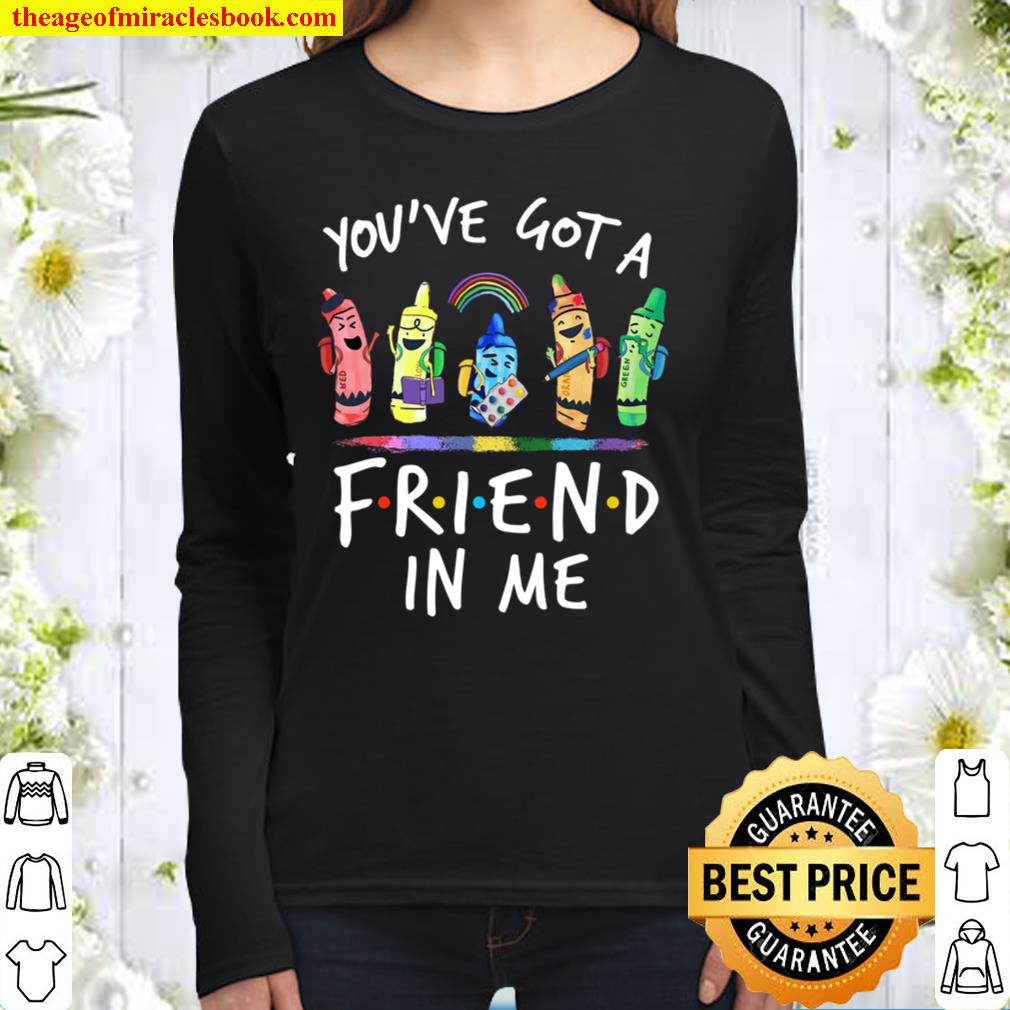 You’ve Got A Friend In Me Women Long Sleeved