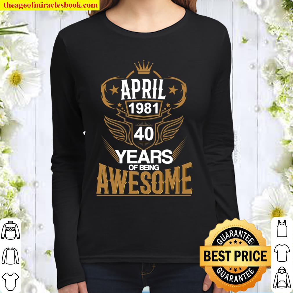 40th Birthday Fun born 1981 Women Long Sleeved