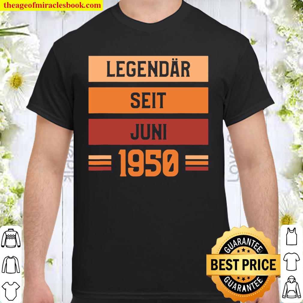 71. Geburtstag Legend„r seit Juni 1950 limited Shirt, Hoodie, Long Sleeved, SweatShirt 71. Geburtstag Legend„r seit Juni 1950 limited Shirt, Hoodie, Long Sleeved, SweatShirt