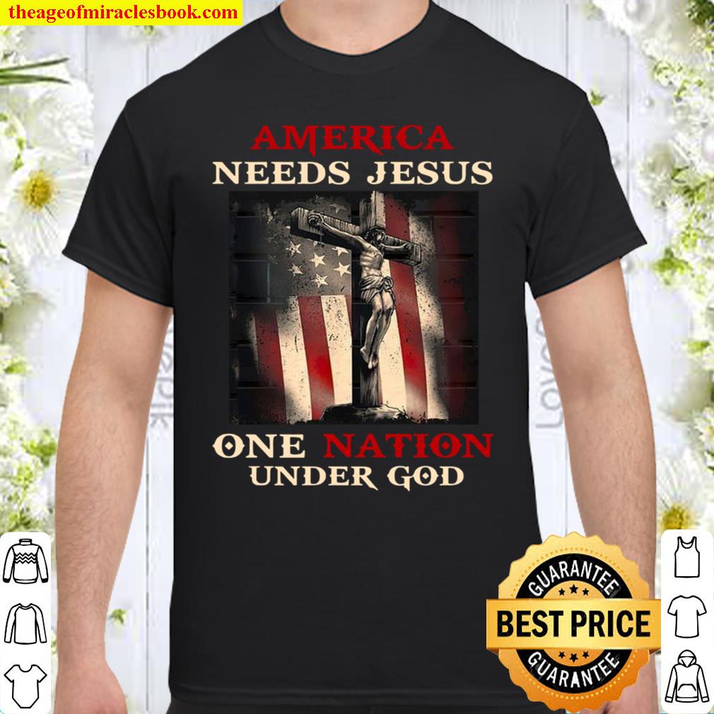 America Needs Jesus One Nation Under God limited Shirt, Hoodie, Long Sleeved, SweatShirt America Needs Jesus One Nation Under God limited Shirt, Hoodie, Long Sleeved, SweatShirt