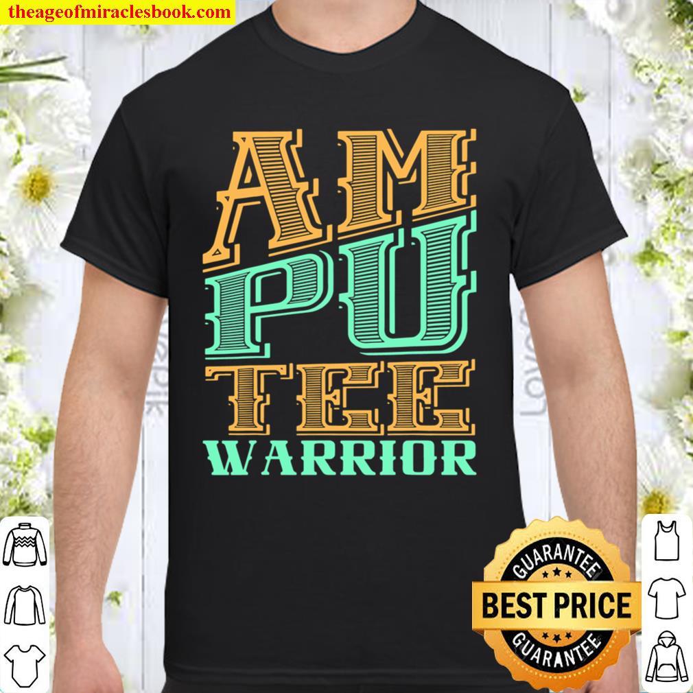 Amputee Humor Strength Leg Arm Recovery 2021 Shirt, Hoodie, Long Sleeved, SweatShirt Amputee Humor Strength Leg Arm Recovery 2021 Shirt, Hoodie, Long Sleeved, SweatShirt