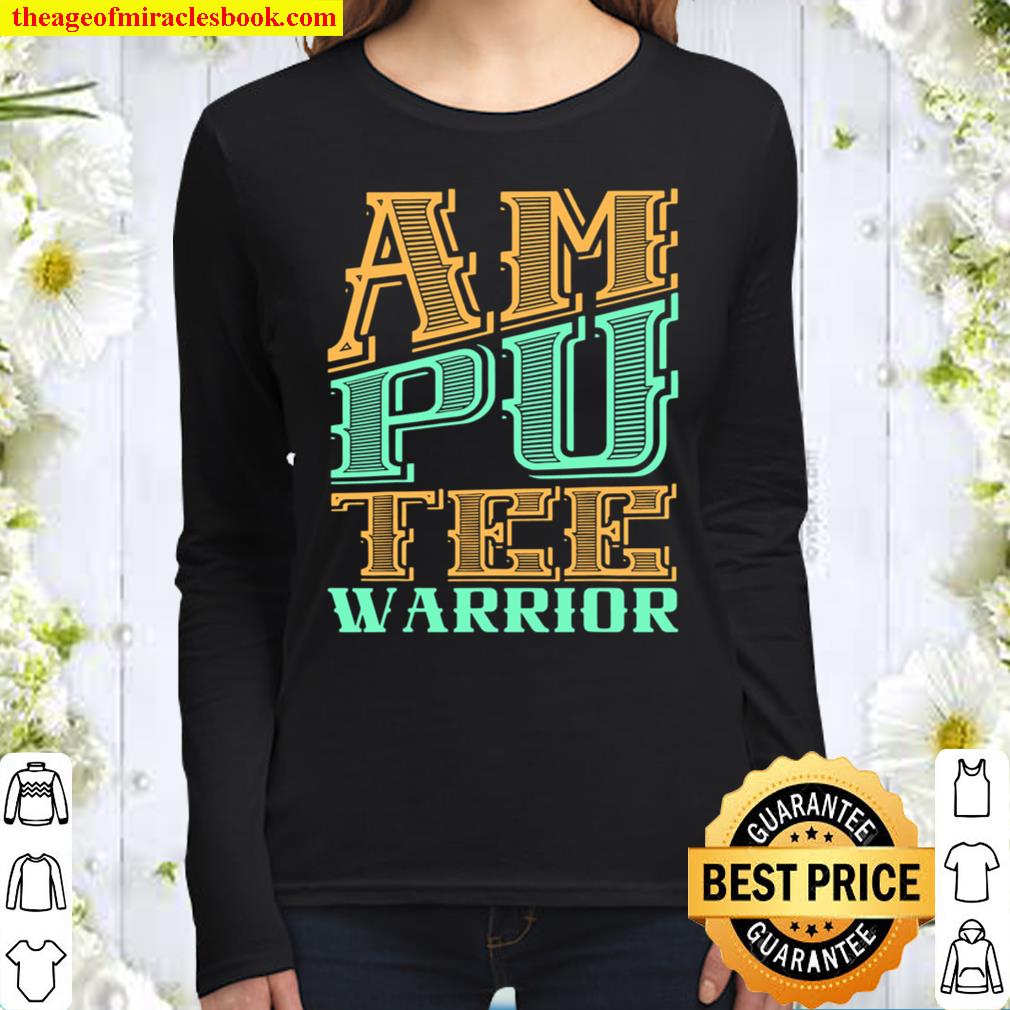 Amputee Humor Strength Leg Arm Recovery Women Long Sleeved