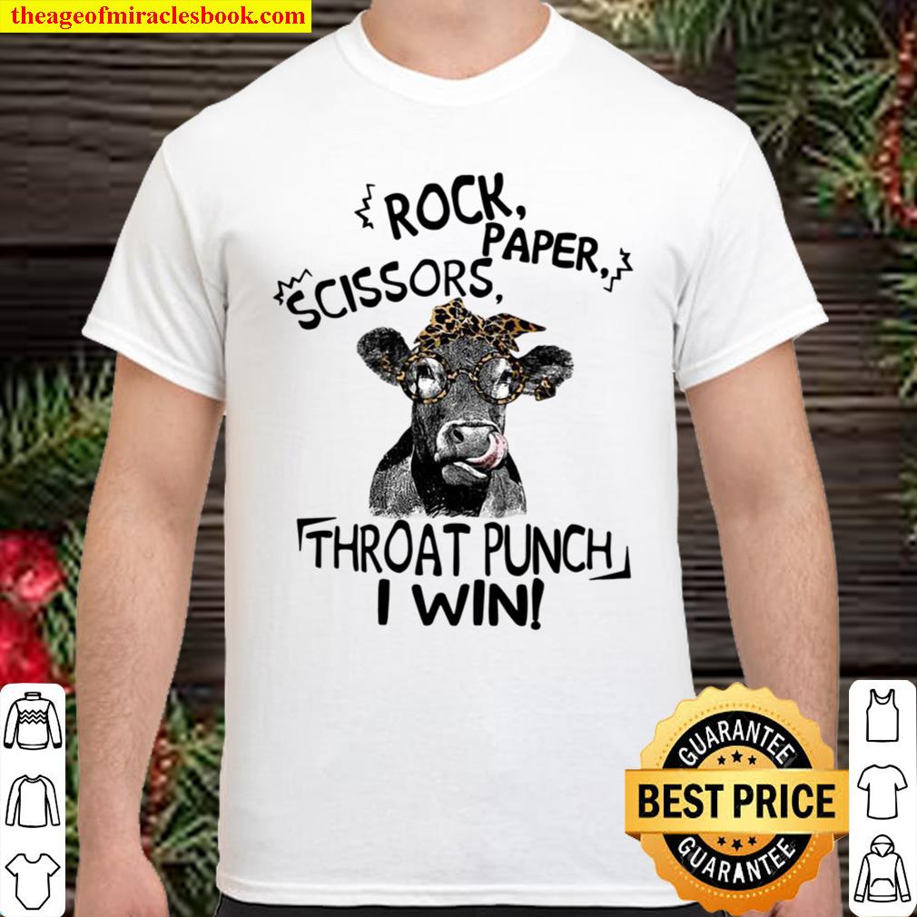 Cow rock paper scissors throat punch I win limited Shirt, Hoodie, Long Sleeved, SweatShirt Cow rock paper scissors throat punch I win limited Shirt, Hoodie, Long Sleeved, SweatShirt