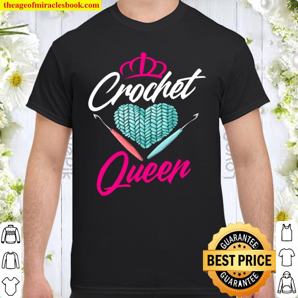 Crochet Queen – Cute Crocheting Gift For Crocheter limited Shirt, Hoodie, Long Sleeved, SweatShirt