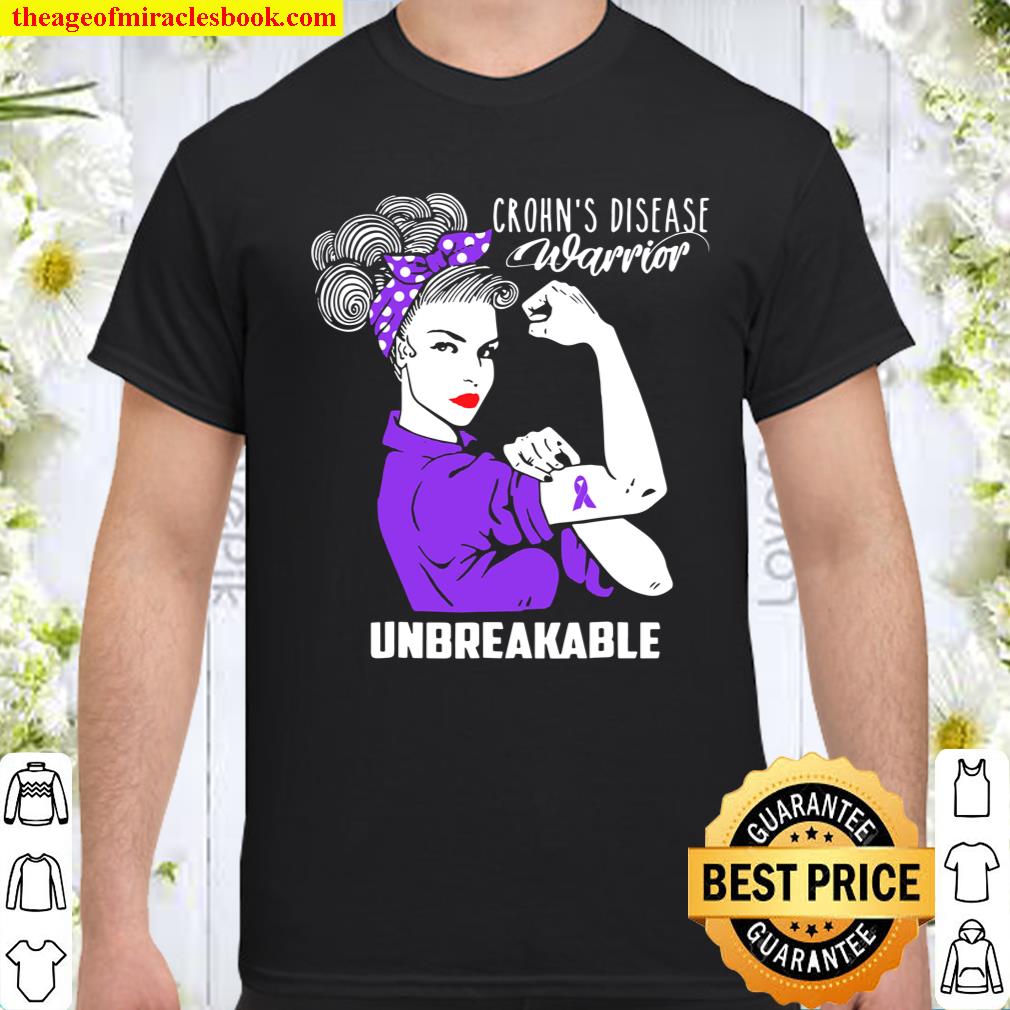 Crohn’s Disease Warrior Unbreakable Awareness Gift shirt, hoodie, tank top, sweater Crohn’s Disease Warrior Unbreakable Awareness Gift shirt, hoodie, tank top, sweater