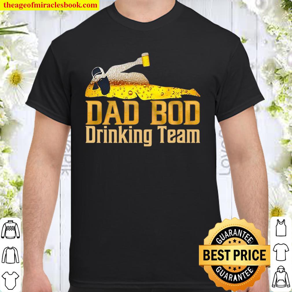 Dad Bod Drinking Team limited Shirt, Hoodie, Long Sleeved, SweatShirt