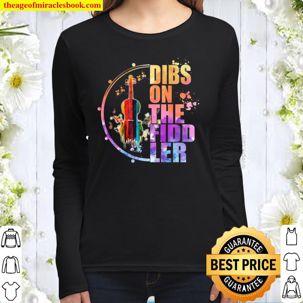 Dibs On The Fidd Ler Women Long Sleeved