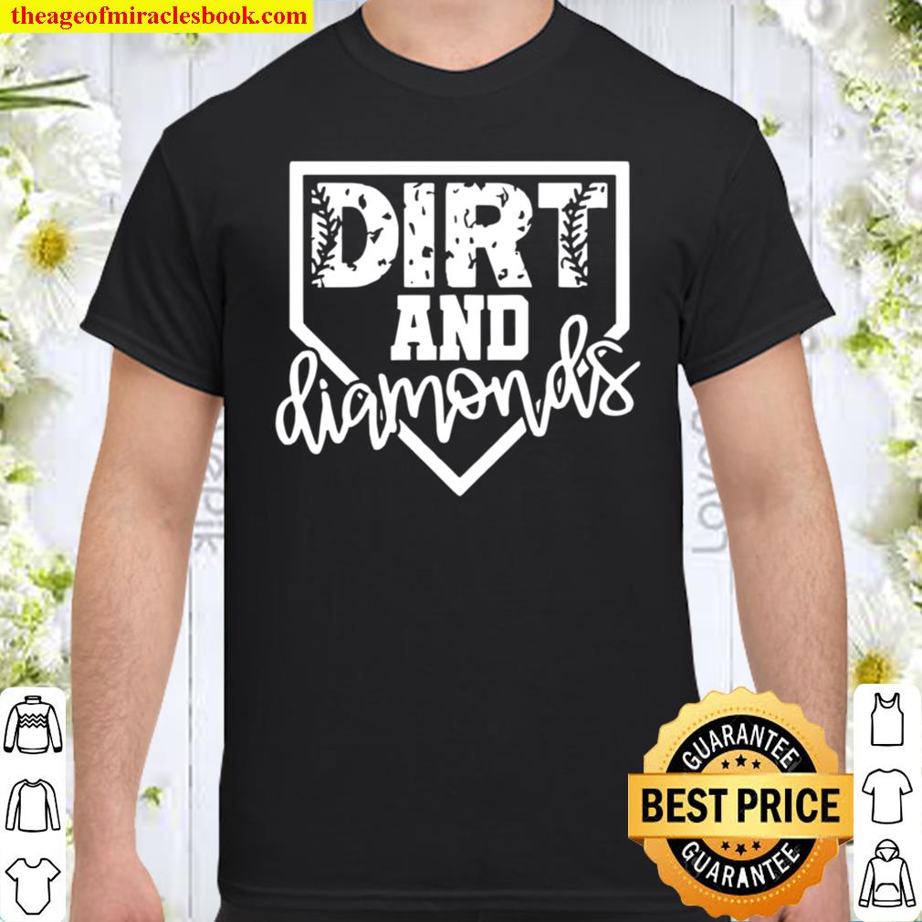 Dirt And Diamonds 2021 Shirt, Hoodie, Long Sleeved, SweatShirt Dirt And Diamonds 2021 Shirt, Hoodie, Long Sleeved, SweatShirt