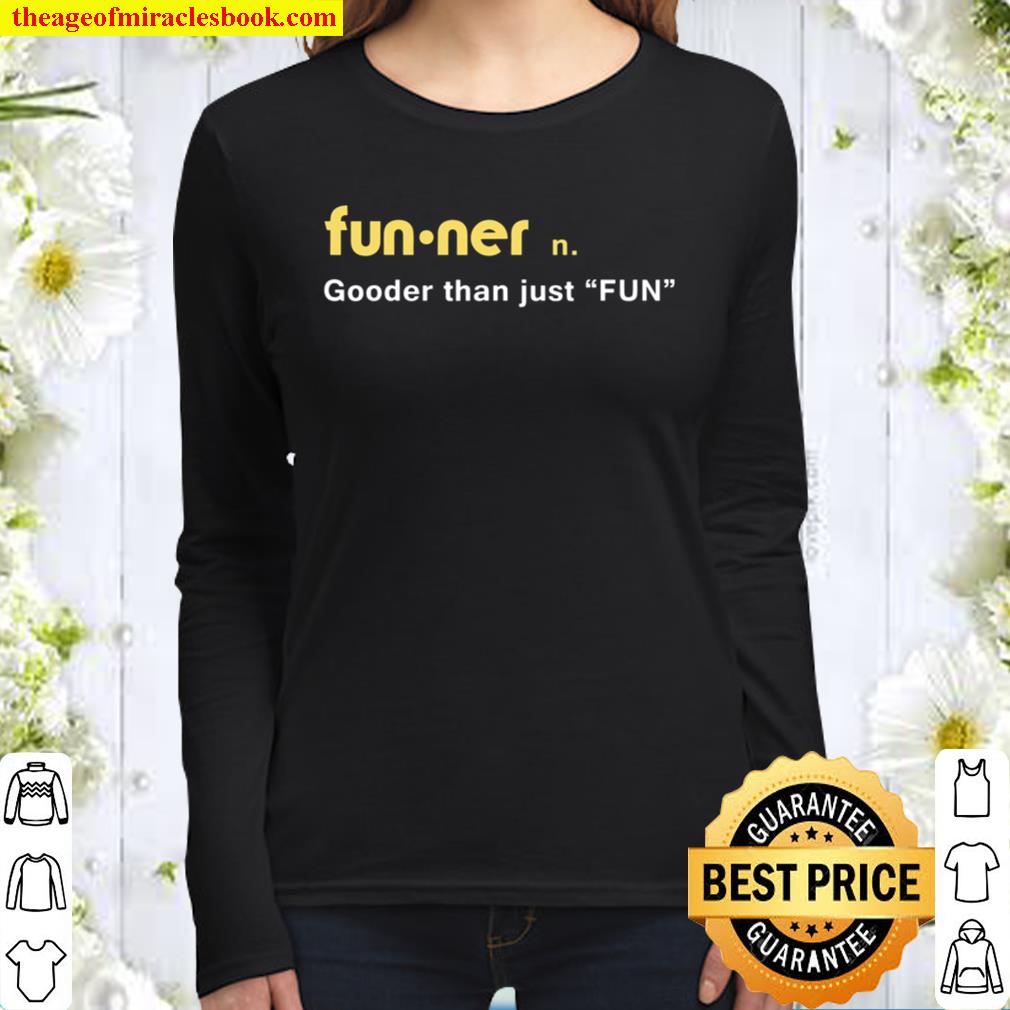 Funner Dex Dictionary Gooder than just FUN Women Long Sleeved
