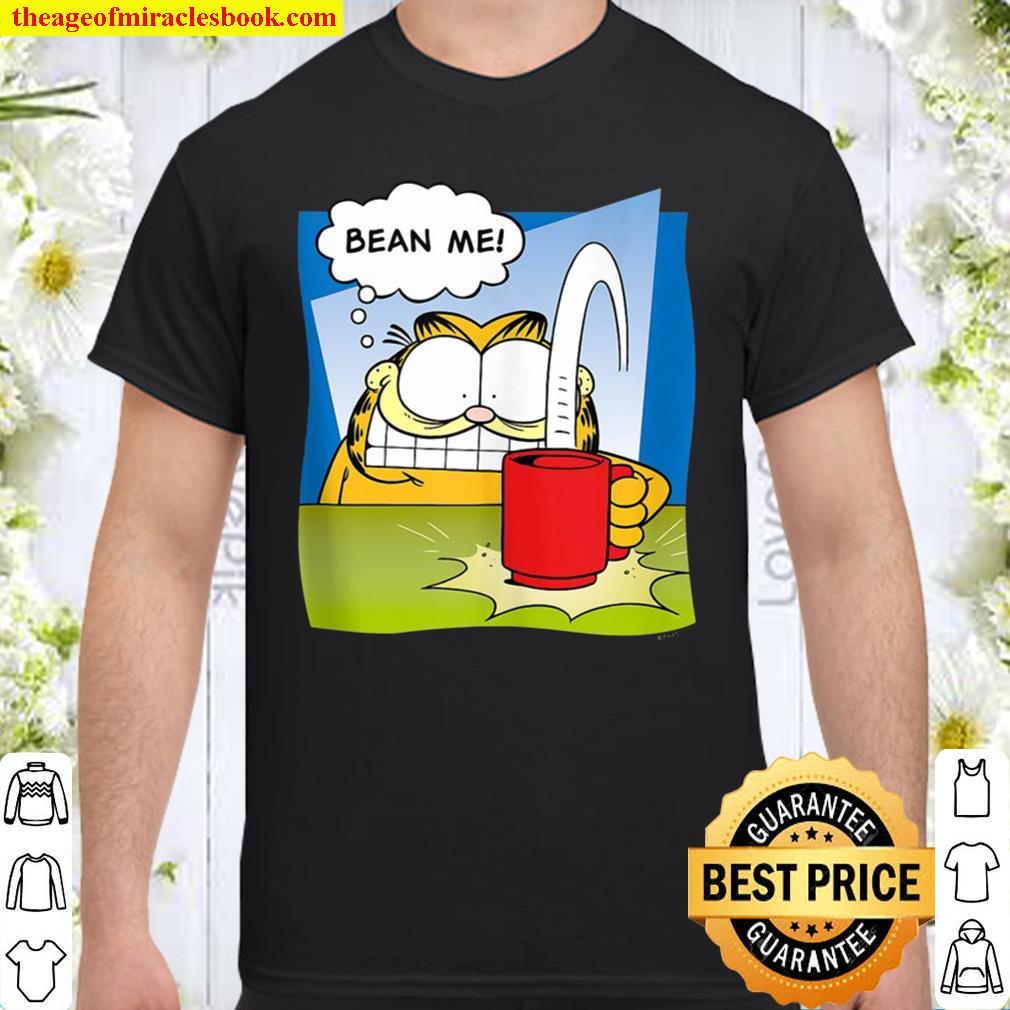 Garfield Bean Me shirt, hoodie, tank top, sweater