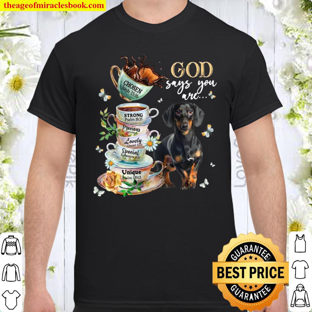 God Says You Are limited Shirt, Hoodie, Long Sleeved, SweatShirt God Says You Are limited Shirt, Hoodie, Long Sleeved, SweatShirt