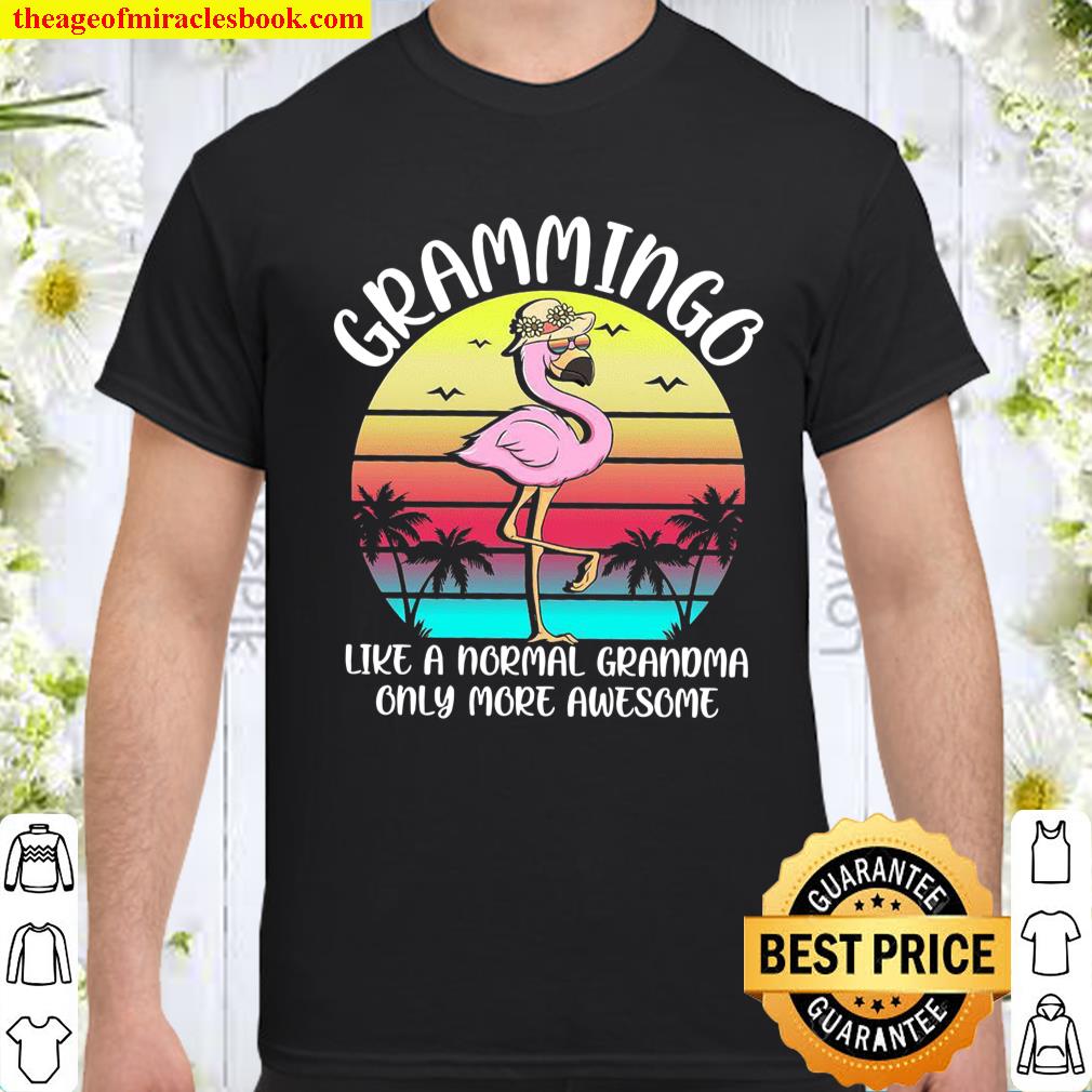 Grammingo Like A Normal Grandma Only More Awesome shirt, hoodie, tank top, sweater Grammingo Like A Normal Grandma Only More Awesome shirt, hoodie, tank top, sweater