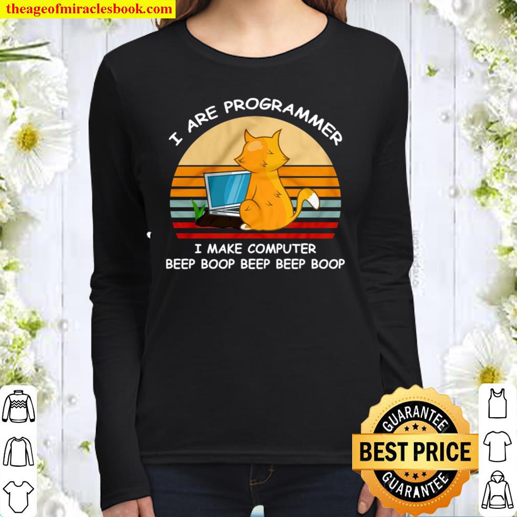 I Are Programmer I Make Computer Beep Boop Beep Beep Boop Women Long Sleeved