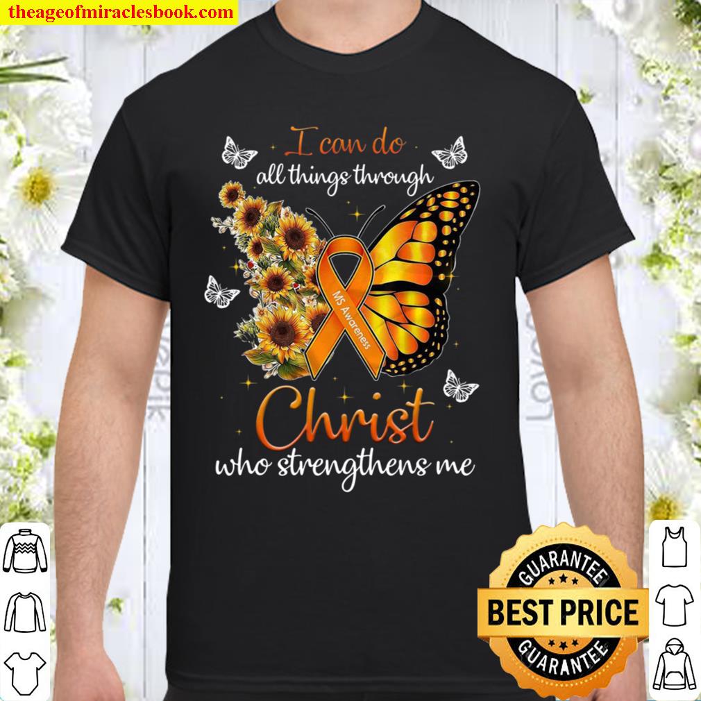 I Can Do All Things Through Christ Who Strengthens Me limited Shirt, Hoodie, Long Sleeved, SweatShirt