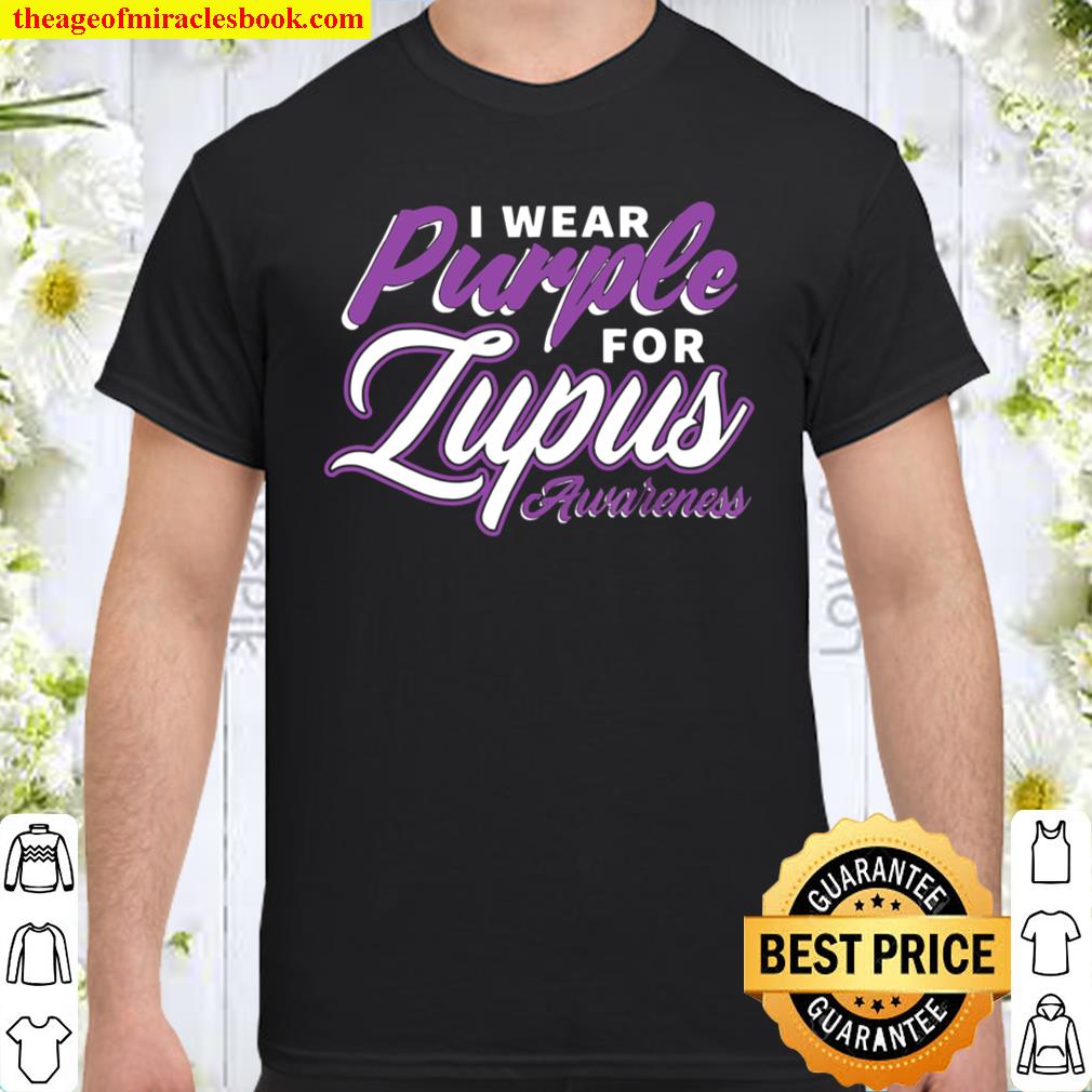 I wear Purple for Lupus Awareness shirt, hoodie, tank top, sweater