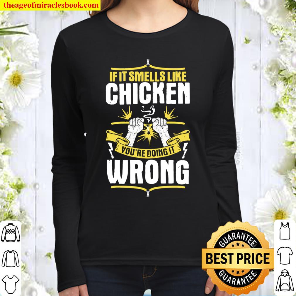 If It Smells Like Chicken Electrician Women Long Sleeved