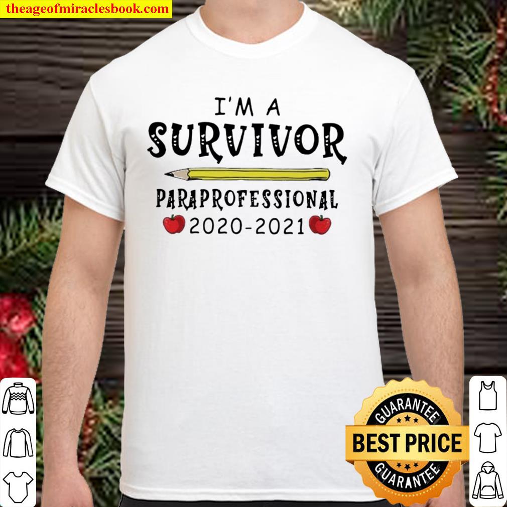 I’m A Survivor Paraprofessional 2020 2021 Shirt, Hoodie, Long Sleeved, SweatShirt I’m A Survivor Paraprofessional 2020 2021 Shirt, Hoodie, Long Sleeved, SweatShirt