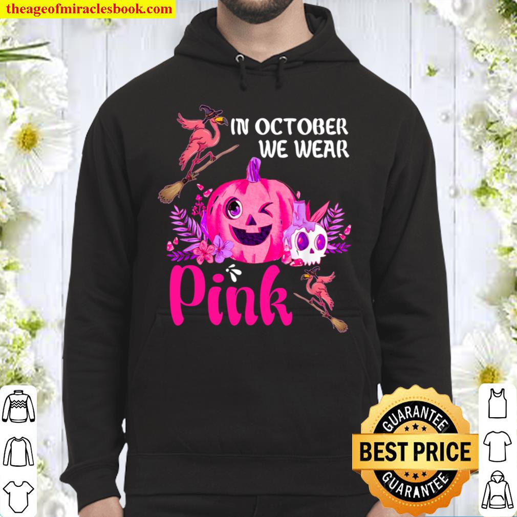 In October we wear pink Hoodie