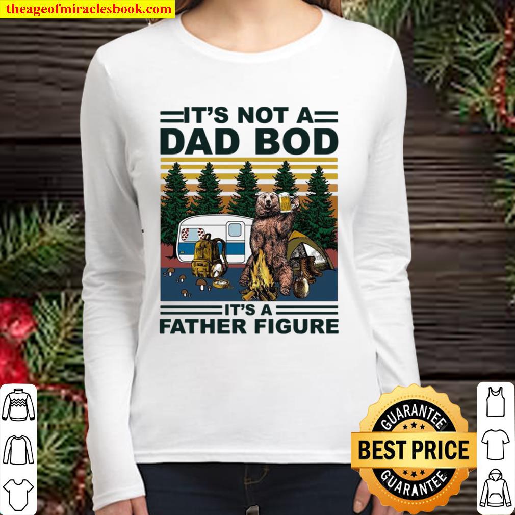 It’s Not A Dad Bob It’s A Father Figure Women Long Sleeved