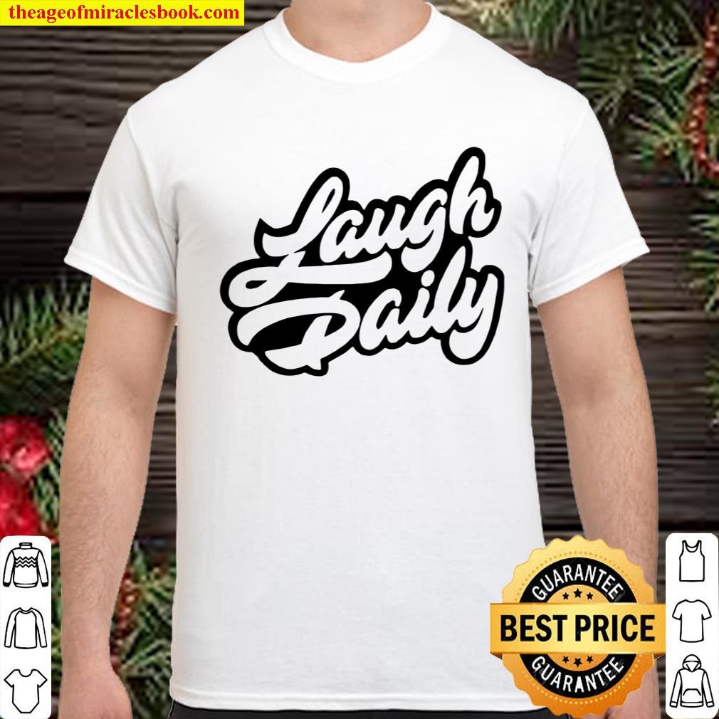 JSTU Laugh Daily Cotton Candy shirt, hoodie, tank top, sweater