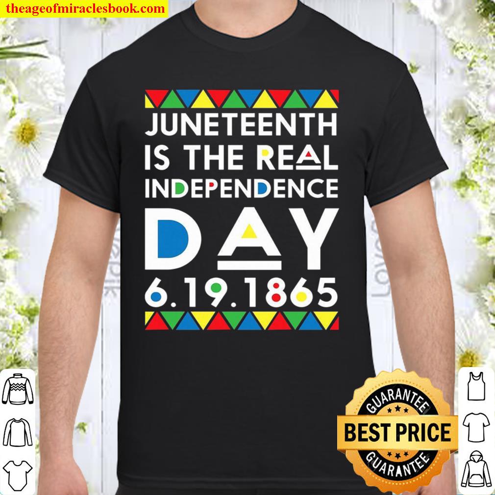 Juneteenth Is The Real Independence Day 6.19.1865 limited Shirt, Hoodie, Long Sleeved, SweatShirt Juneteenth Is The Real Independence Day 6.19.1865 limited Shirt, Hoodie, Long Sleeved, SweatShirt