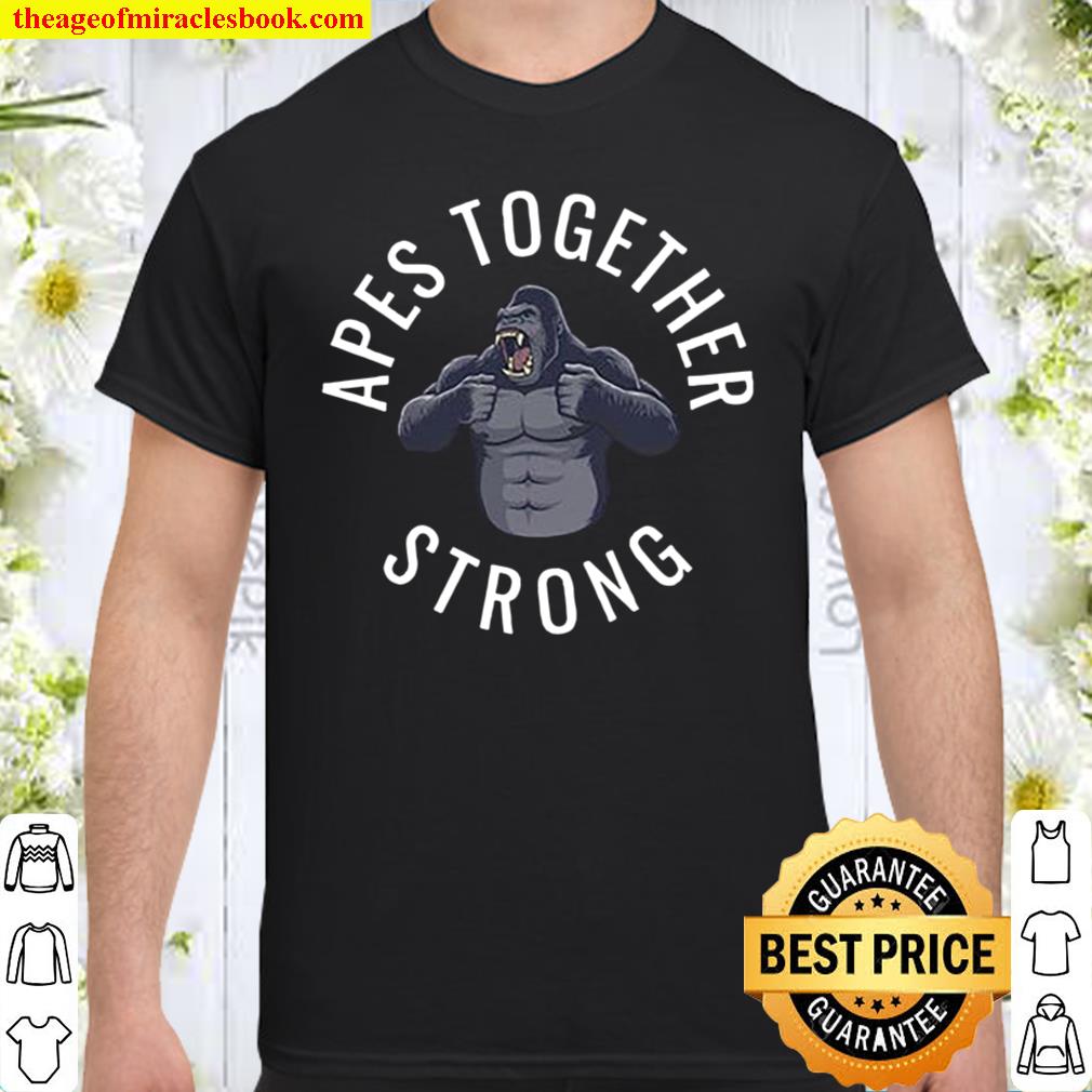 Kong Apes together strong 2021 Shirt, Hoodie, Long Sleeved, SweatShirt