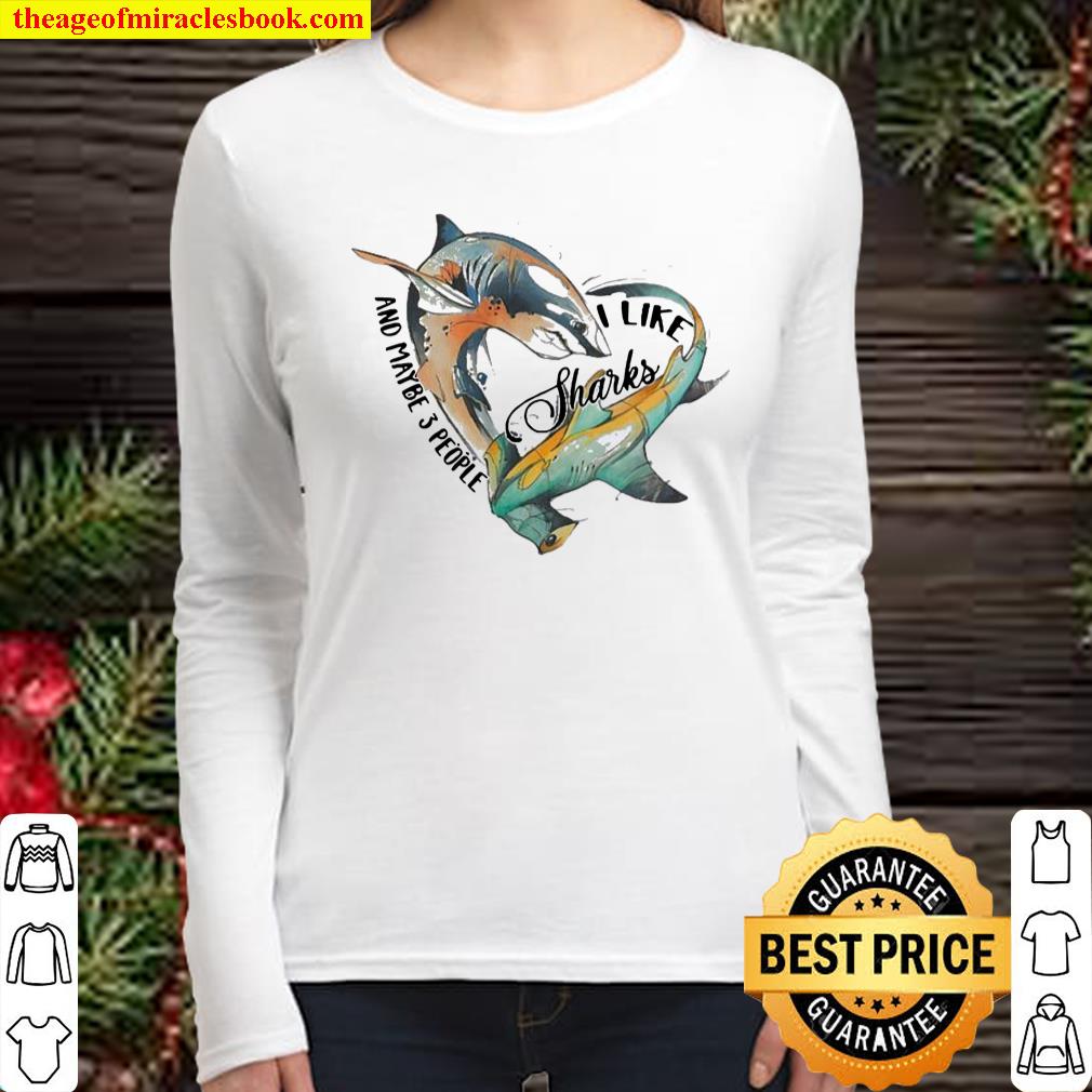 Like Sharks And Maybe 3 People Women Long Sleeved