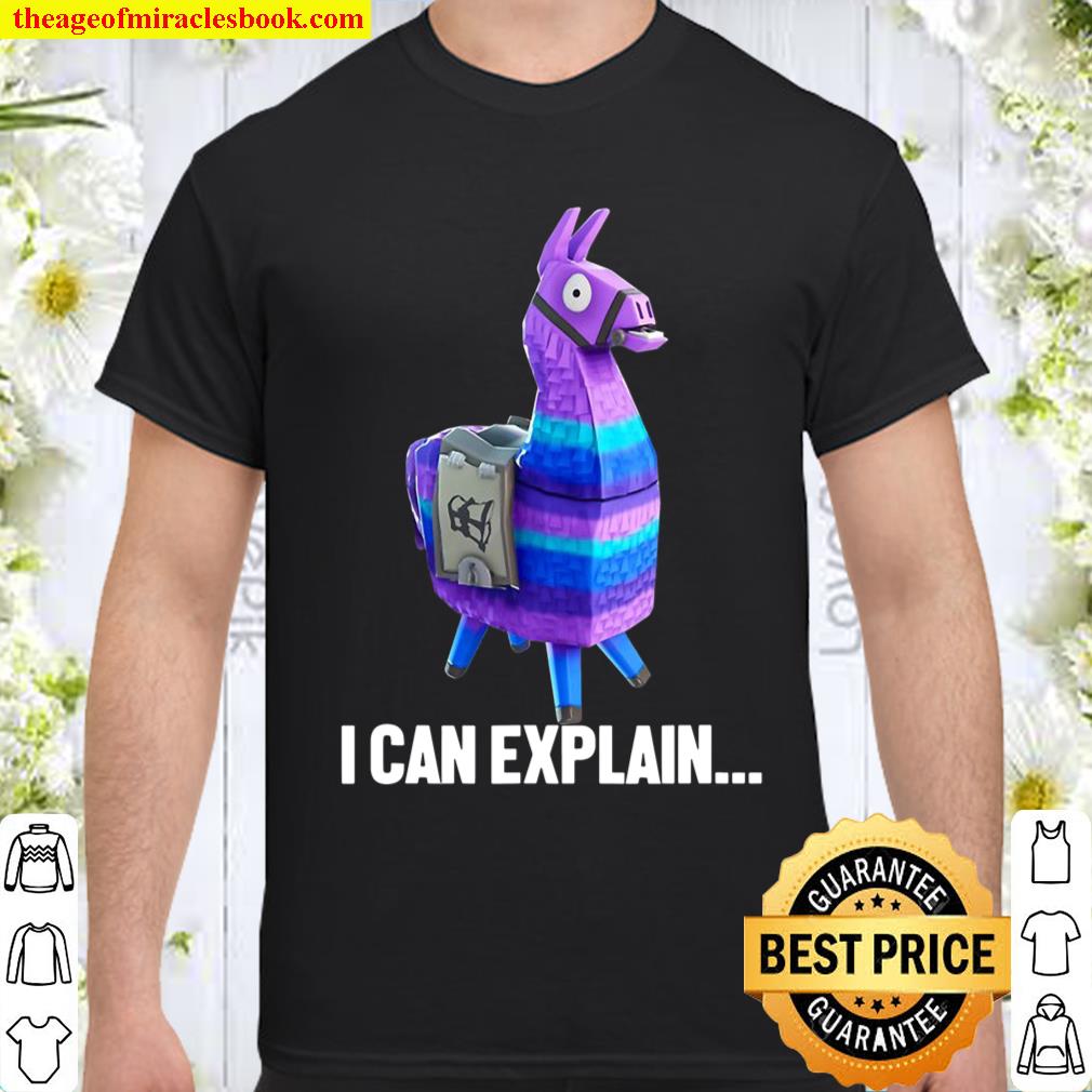 Loot Llama I Can Explain Gaming shirt, hoodie, tank top, sweater