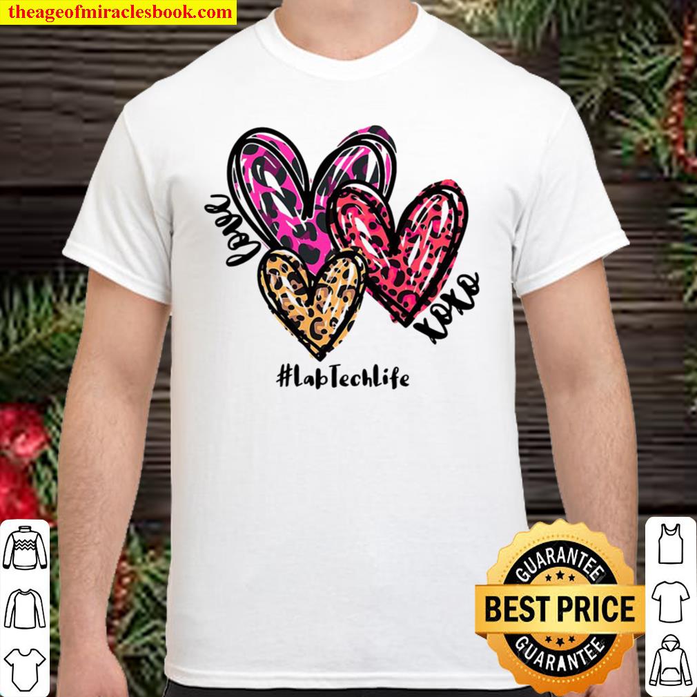 Love Lab Tech Life Heart Leopard Costume Valentine’s Day 2021 Shirt, Hoodie, Long Sleeved, SweatShirt