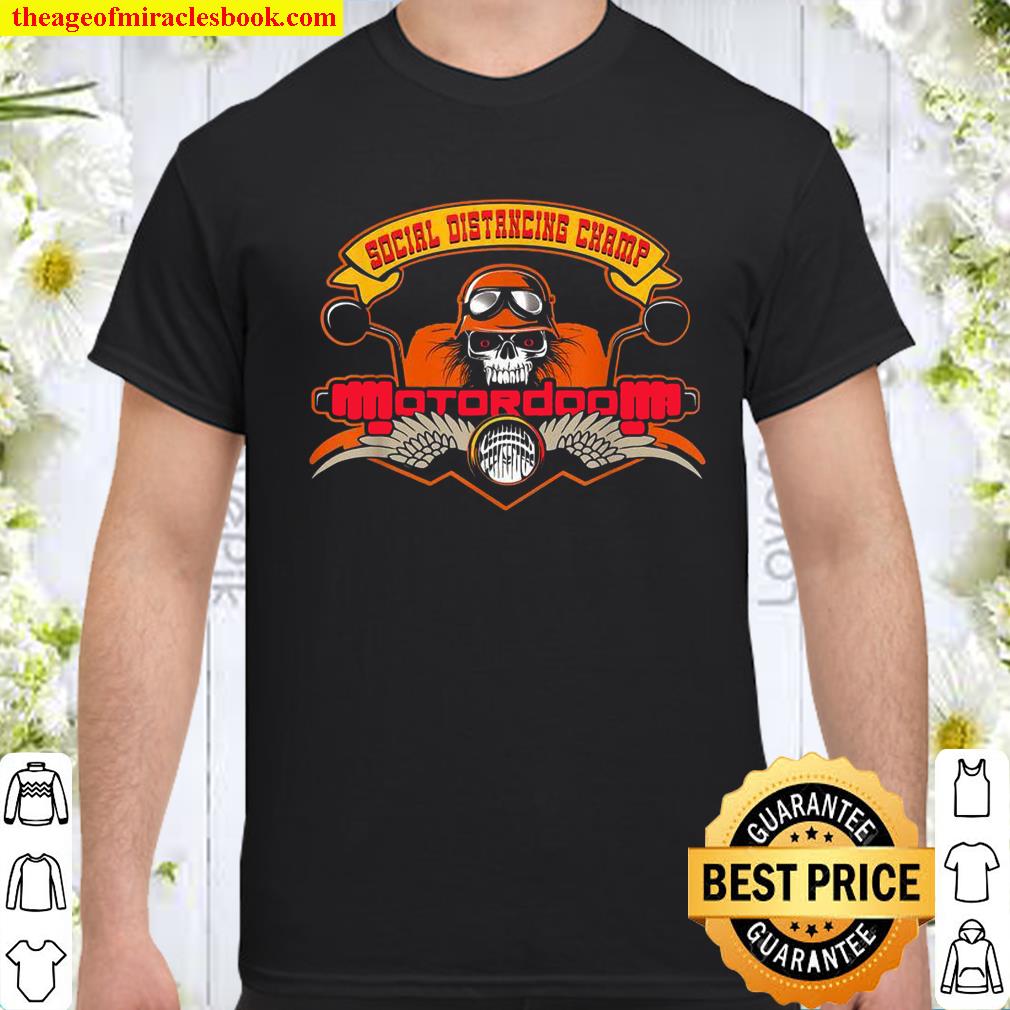 Motorcycle Social Distancing Champ Bike Motorsports shirt, hoodie, tank top, sweater