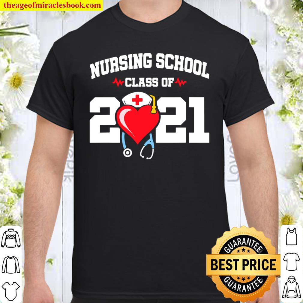 Nursing School Graduate – Class Of 2021 – Nurse Graduation new Shirt, Hoodie, Long Sleeved, SweatShirt Nursing School Graduate – Class Of 2021 – Nurse Graduation new Shirt, Hoodie, Long Sleeved, SweatShirt